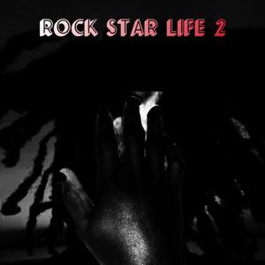 Rock Star Life 2 (Explicit)
