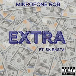 Extra (feat. Yung Rasta) [Explicit]