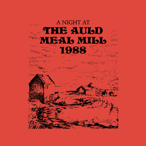 A Night At The Auld Meal Mill 1988