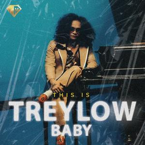 This Is TreyLow Baby (Explicit)