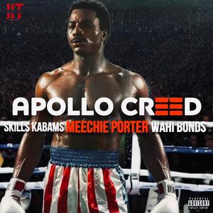 APOLLO CREED (feat. Wahi Bonds & Skills kabams) (Explicit)