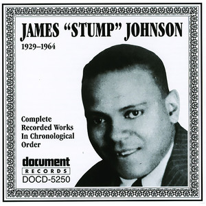 James "Stump" Johnson 1929-1964