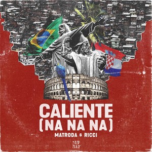 Caliente (Na Na Na) [Club Mix]