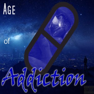 Age of Addiction (Blue Pill) [Explicit]