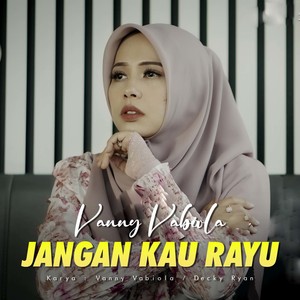 Jangan Kau Rayu