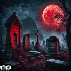 corpses can't commit (Slowed) (Explicit)