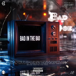 Bad in the Bad (Explicit)