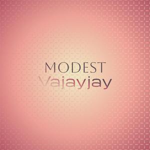 Modest Vajayjay