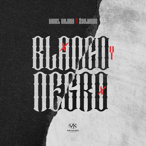 BLANCO Y NEGRO (Explicit)