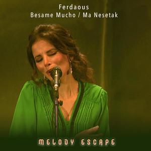 Besame Mucho / Manesetak (From Melody Escape)