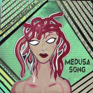 Medusa song (feat. Emily RA) (Explicit)