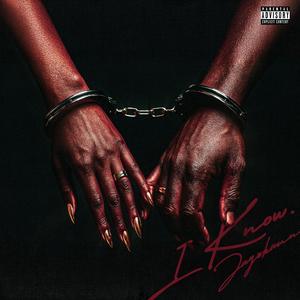 I Know (Explicit)