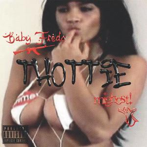Thottie (feat. Baby Fredo) (Explicit)