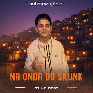 Na Onda do Skunk (Explicit)