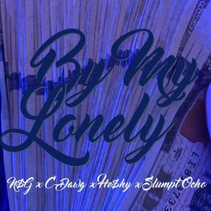 By My Lonely (feat. Slumpt Ocho) (Explicit)