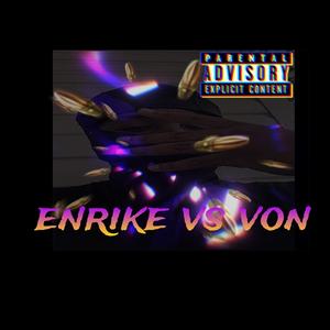 Enrike vs vonn!! (Explicit)