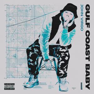 Gulf Coast Baby (feat. Mike Jones) (Explicit)