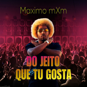 Do Jeito Que Tu Gosta (Explicit)