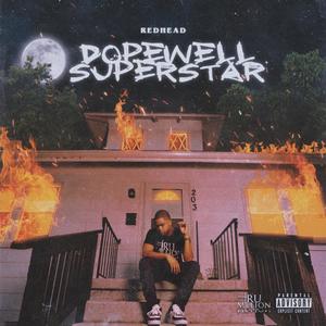 Dopewell Superstar (Explicit)