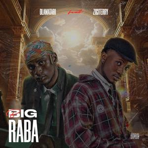 BIG RABA (feat. Zigiterry) (Explicit)