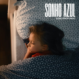 Sonho Azul: Música para Dormir