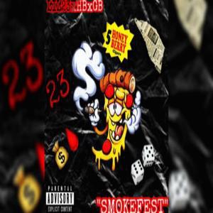 Smoke fest (feat. Afterlife hb & Gb) [Explicit]