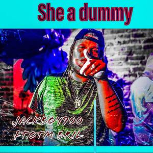 She A Dummy (Explicit)