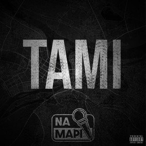 Na Mapi (Tami|Explicit)