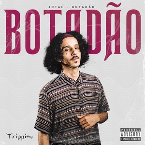 Botadão (Explicit)