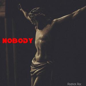 Nobody