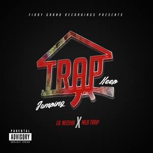 Trap Keep Jumping (feat. Mlb Trap) [Explicit]