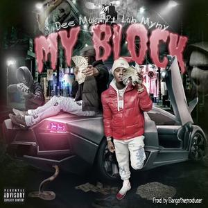 My Block (feat. Dee Mula) [Explicit]