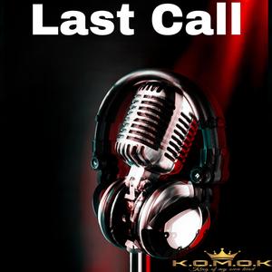 Last Call (ScrigGy No-L Bonez) [Explicit]