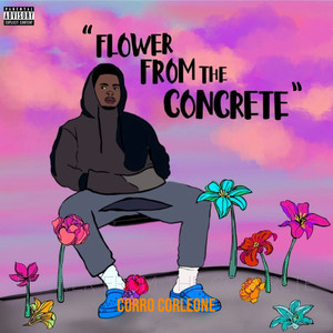 Flower from the Concrete (Explicit)