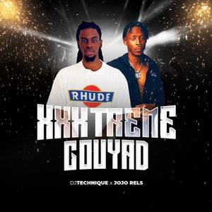 Xxxtreme Gouyad (feat. Jojo Rels)