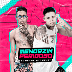 Menozin Perigoso (Explicit)