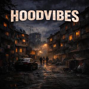 HOODVIBES (Explicit)