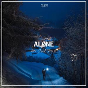 Alone (feat. Nick Terror) [Explicit]