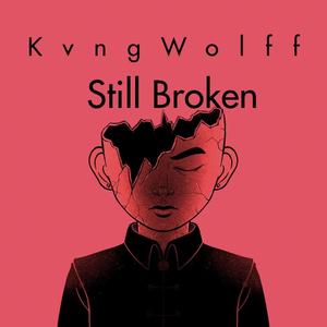 Still Broken (Explicit)