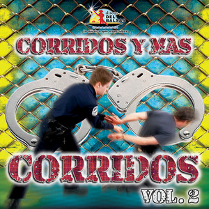 Corridos y Mas Corridos Vol. 2