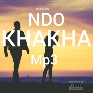 NDO KHAKHA(feat. A.K.S) (Explicit)