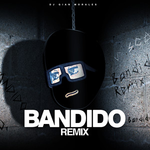 Bandido (Remix)