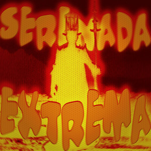 SERENADA EXTREMA - SUPER SLOWED
