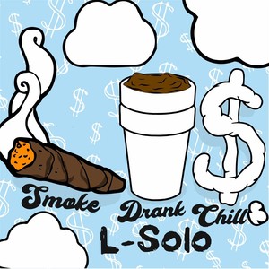 Smoke Drank Chill (Explicit)