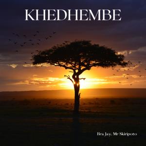 Khedhembe (feat. mr skiripoto)