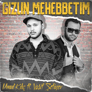 Gizlin Mehebbetim