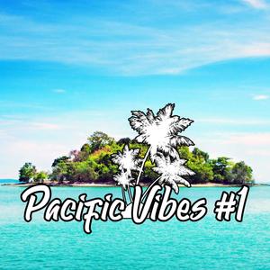 Pacific Vibes #1