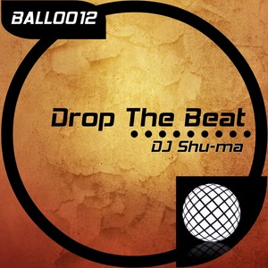 Drop The Beat (Original Mix)