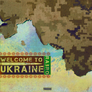 Welcome to Ukraine! (Explicit)