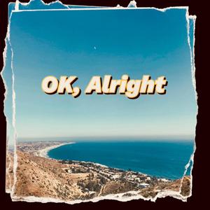 Ok, Alright (feat. Austin Green) [Explicit]